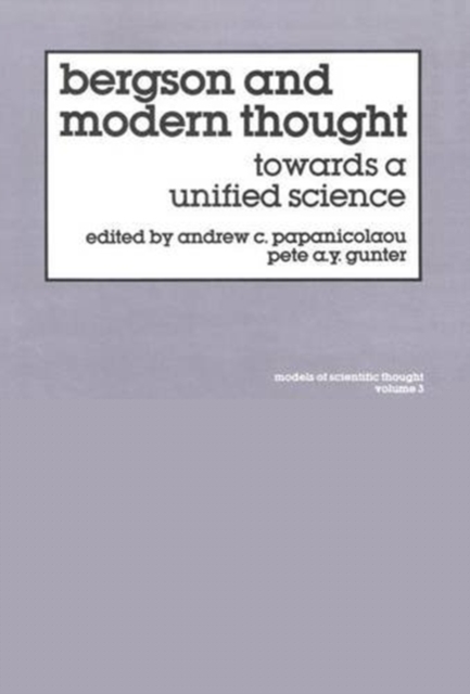 Bergson And Modern Thought, Hardback Book