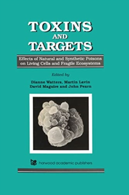 Toxins and Targets, Hardback Book