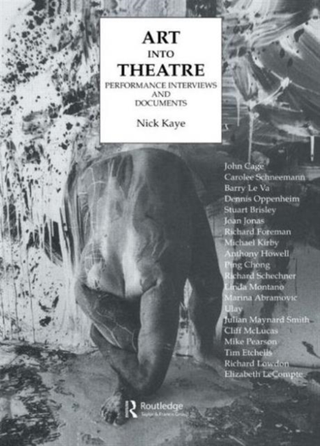 Art Into Theatre : Performance Interviews and Documents, Paperback / softback Book