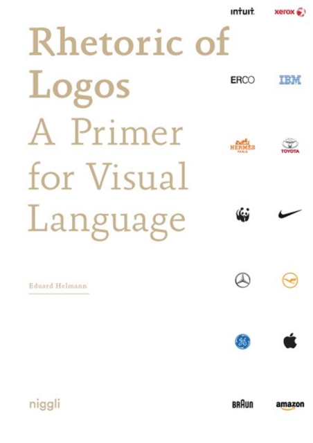Rhetoric of Logos : A Primer for Visual Language, Paperback / softback Book