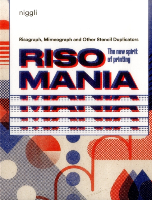 Risomania : The New Spirit of Printing, Hardback Book