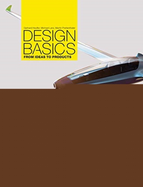 Design Basics : From Ideas to Products, Hardback Book