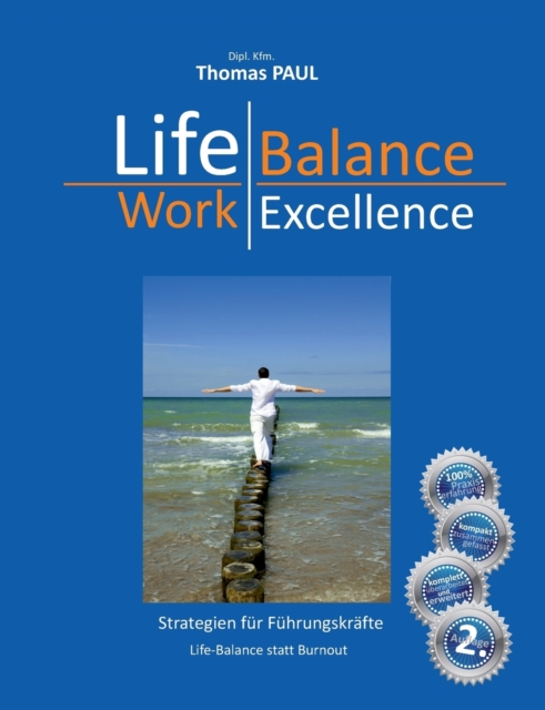 Life Balance - Work Excellence, Paperback / softback Book
