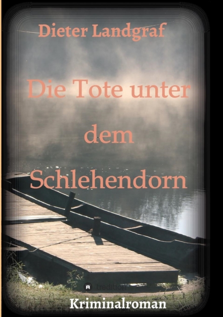 Die Tote Unter Dem Schlehendorn, Paperback / softback Book