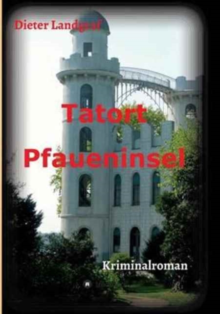 Tatort Pfaueninsel, Paperback / softback Book