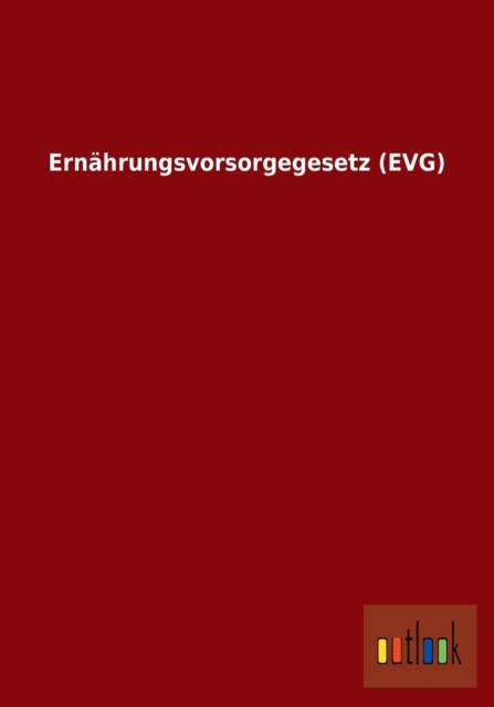 Ernahrungsvorsorgegesetz (Evg), Paperback / softback Book