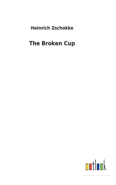 The Broken Cup, Hardback Book