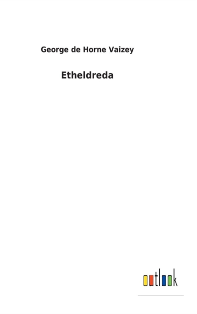 Etheldreda, Hardback Book