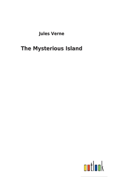 The Mysterious Island, Hardback Book