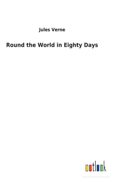 Round the World in Eighty Days, Hardback Book