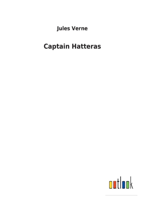 Captain Hatteras, Paperback / softback Book