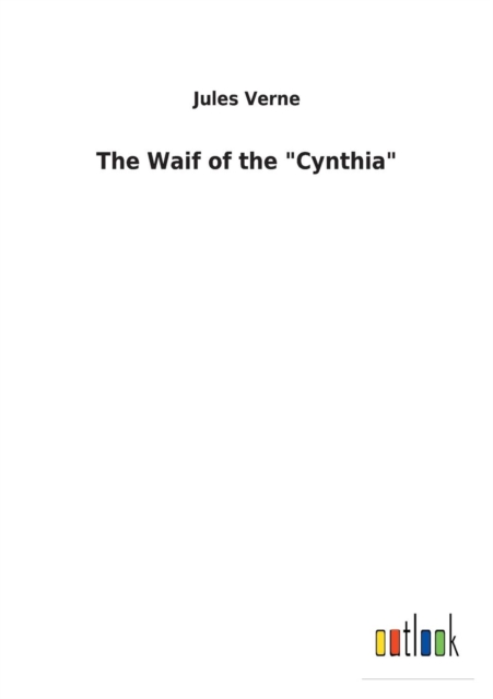 The Waif of the "cynthia", Paperback / softback Book