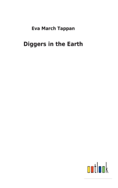 Diggers in the Earth, Hardback Book