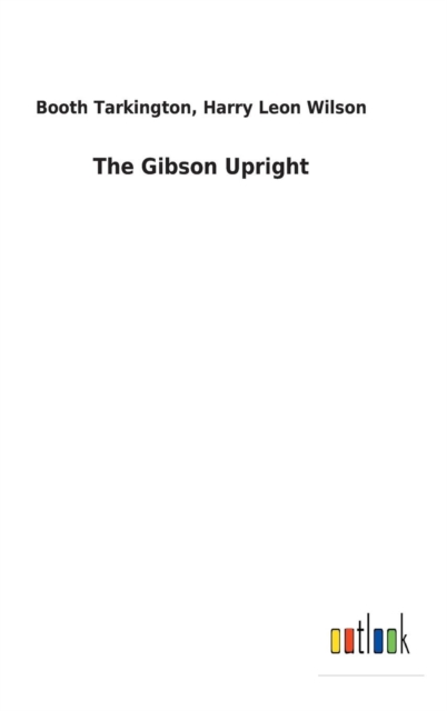 The Gibson Upright, Hardback Book
