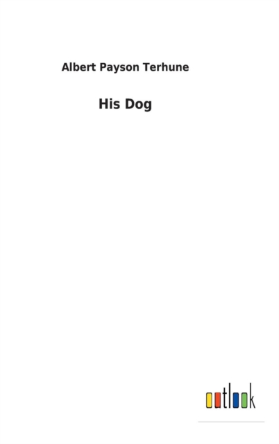 His Dog, Hardback Book