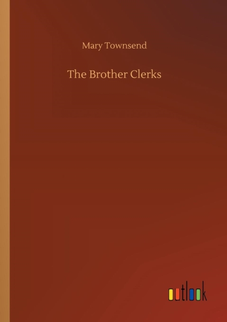 The Brother Clerks, Paperback / softback Book
