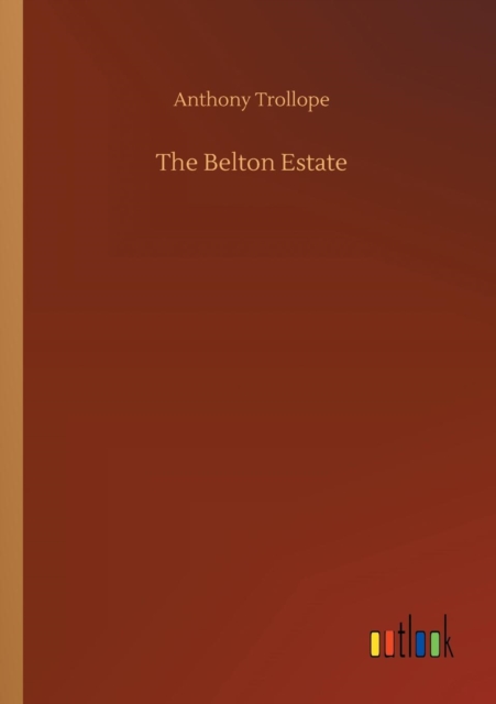The Belton Estate, Paperback / softback Book
