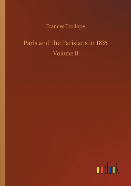 Paris and the Parisians in 1835, Paperback / softback Book