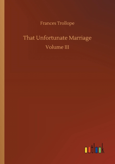 That Unfortunate Marriage, Paperback / softback Book