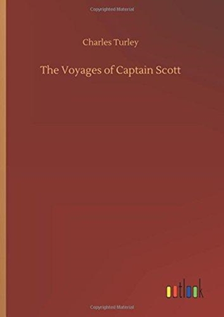 The Voyages of Captain Scott, Hardback Book