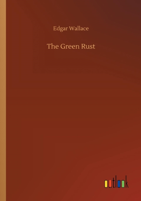 The Green Rust, Paperback / softback Book