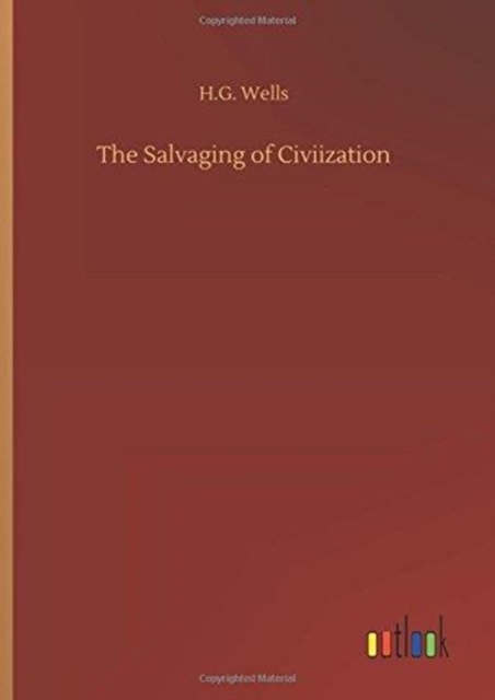 The Salvaging of Civiization, Hardback Book