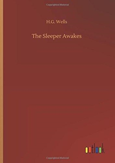 The Sleeper Awakes, Hardback Book