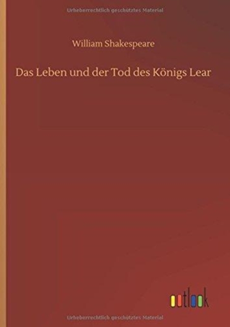 Das Leben und der Tod des Konigs Lear, Hardback Book