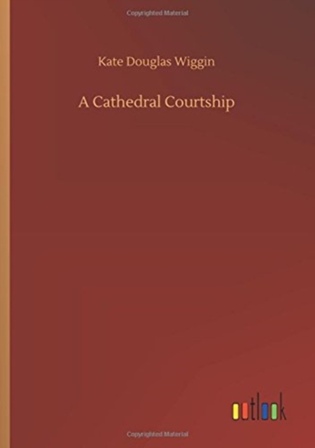 A Cathedral Courtship, Paperback / softback Book