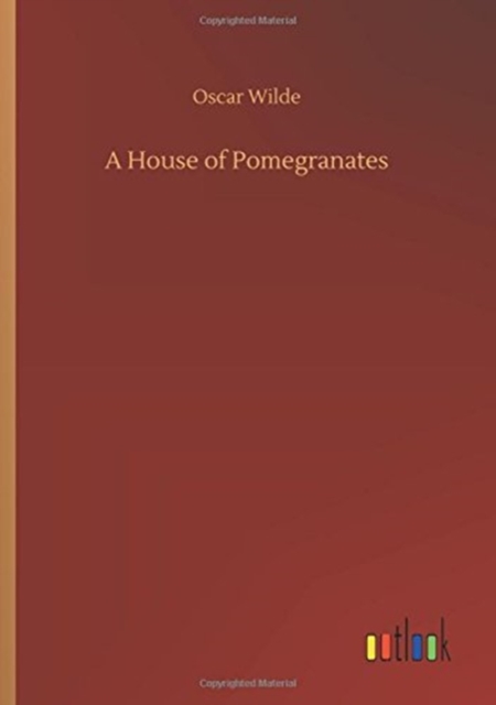 A House of Pomegranates, Paperback / softback Book