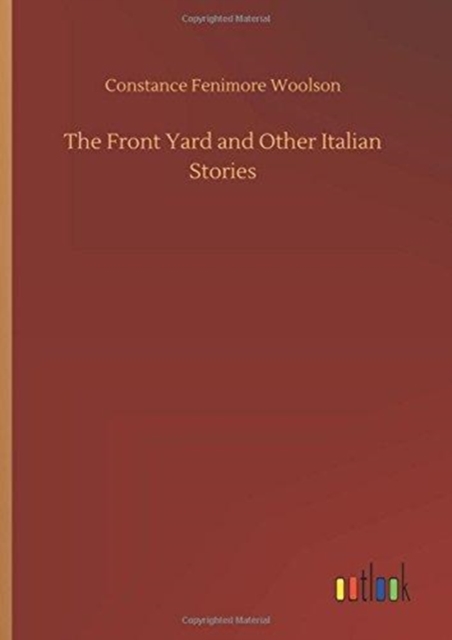 The Front Yard and Other Italian Stories, Hardback Book