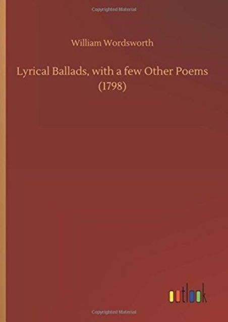 Lyrical Ballads, with a Few Other Poems (1798), Hardback Book