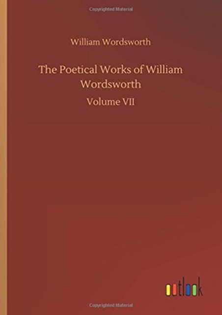 The Poetical Works of William Wordsworth, Hardback Book