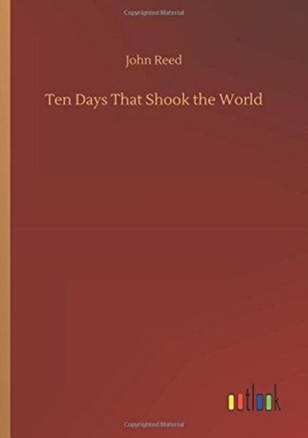 Ten Days That Shook the World, Paperback / softback Book