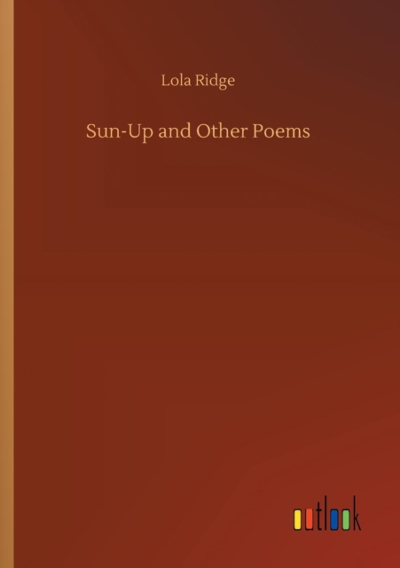 Sun-Up and Other Poems, Paperback / softback Book