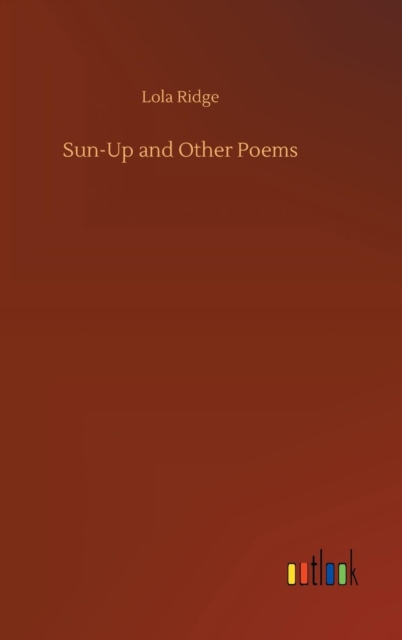 Sun-Up and Other Poems, Hardback Book