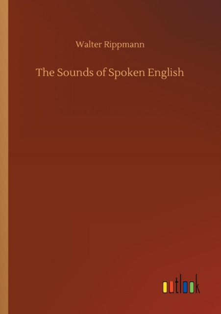 The Sounds of Spoken English, Paperback / softback Book