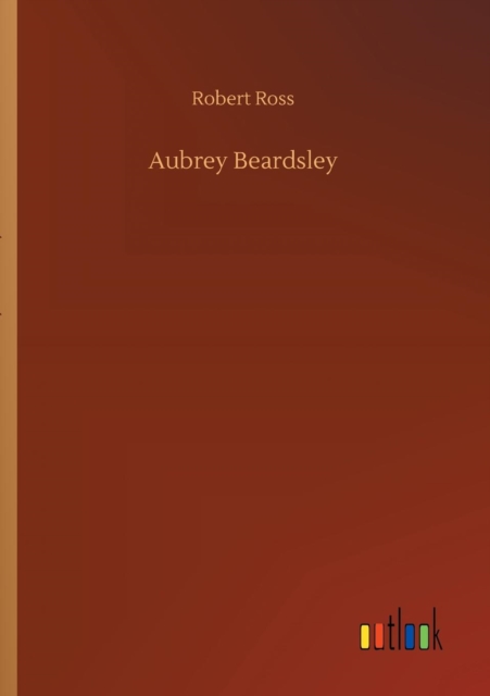 Aubrey Beardsley, Paperback / softback Book