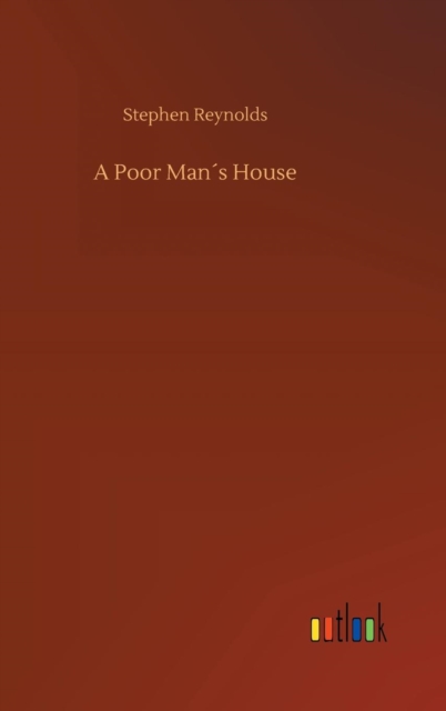 A Poor Man´s House, Hardback Book