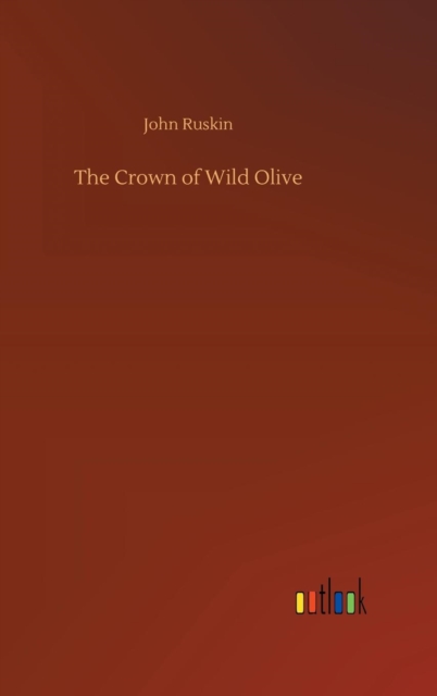 The Crown of Wild Olive, Hardback Book