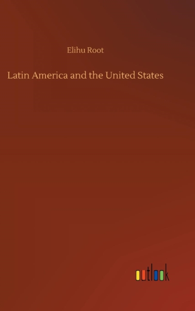 Latin America and the United States, Hardback Book