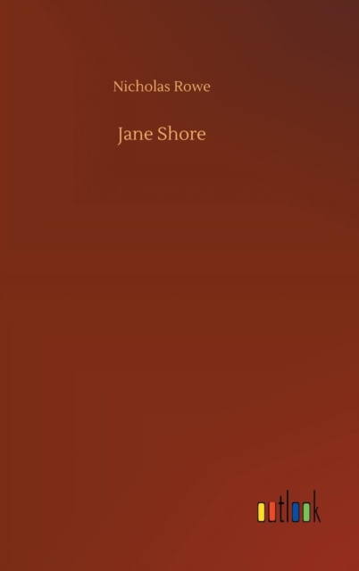 Jane Shore, Hardback Book