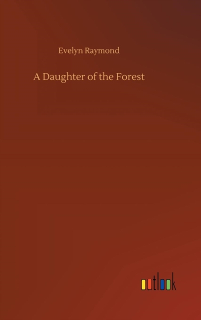 A Daughter of the Forest, Hardback Book