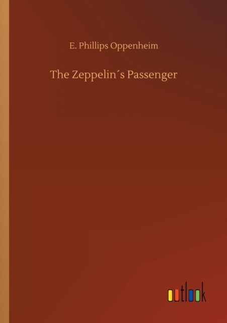 The Zeppelin?s Passenger, Paperback / softback Book