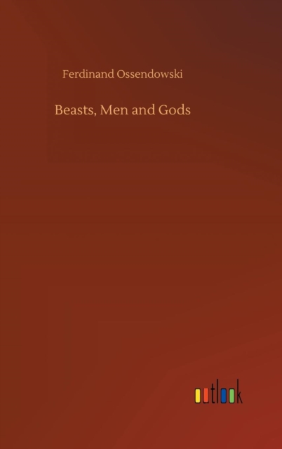 Beasts, Men and Gods, Hardback Book