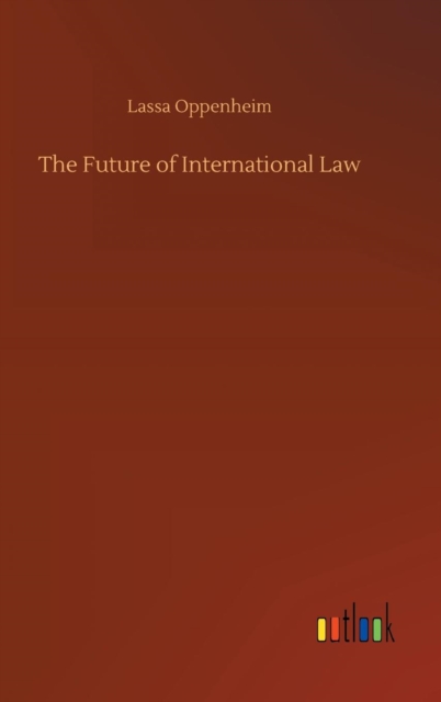 The Future of International Law, Hardback Book
