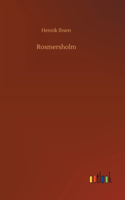 Rosmersholm, Hardback Book
