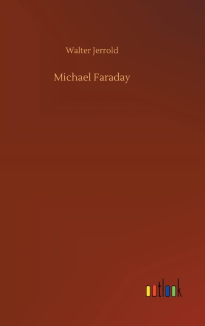 Michael Faraday, Hardback Book