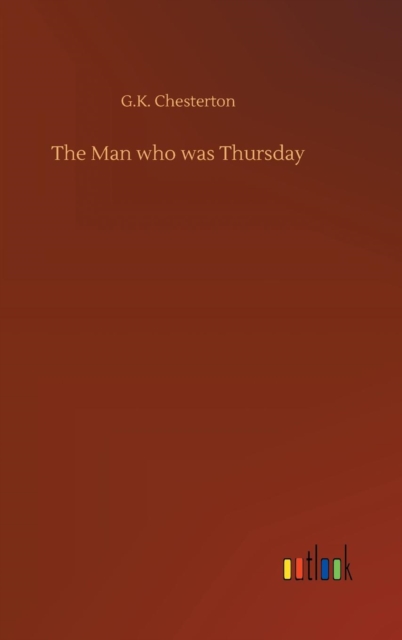 The Man Who Was Thursday, Hardback Book