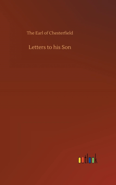 Letters to his Son, Hardback Book
